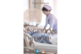 ‘Engel van beroep’: meeslepende roman over de mens achter de zorg – lancering op 7 november a.s. in Hoorn